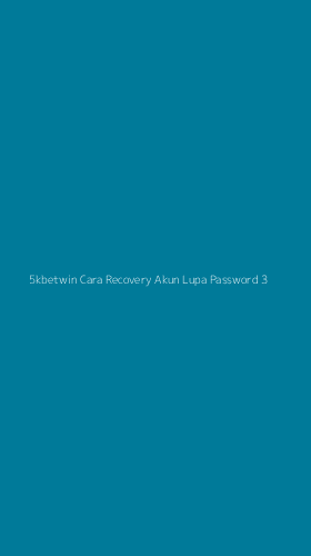 Tampilan Antarmuka Aplikasi 5kbetwin Cara Recovery Akun Lupa Password - 3