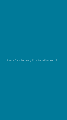 Tampilan Antarmuka Aplikasi 5unsur Cara Recovery Akun Lupa Password - 2