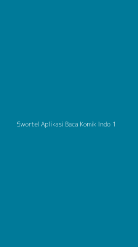 Tampilan Antarmuka Aplikasi 5wortel Aplikasi Baca Komik Indo - 1