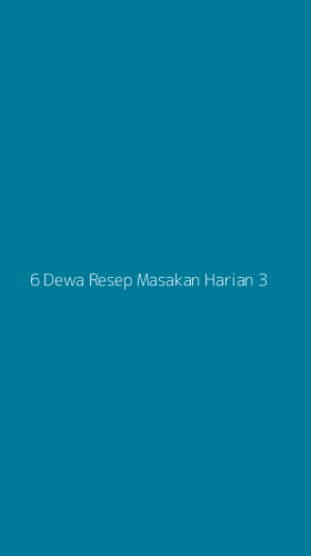 Tampilan Antarmuka Aplikasi 6 Dewa Resep Masakan Harian - 3