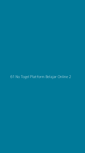 Tampilan Antarmuka Aplikasi 61 No Togel Platform Belajar Online - 2