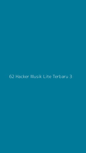 Tampilan Antarmuka Aplikasi 62 Hacker Musik Lite Terbaru - 3