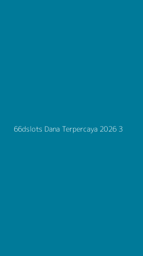 Tampilan Antarmuka Aplikasi 66dslots Dana Terpercaya 2026 - 3