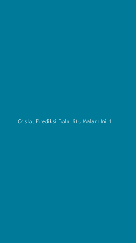 Tampilan Antarmuka Aplikasi 6dslot Prediksi Bola Jitu Malam Ini - 1
