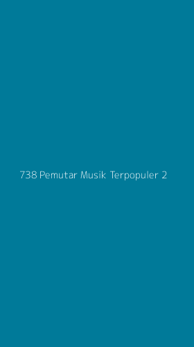 Tampilan Antarmuka Aplikasi 738 Pemutar Musik Terpopuler - 2