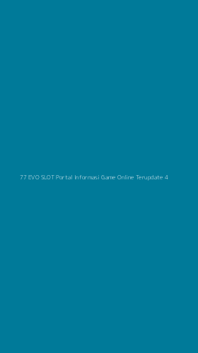 Tampilan Antarmuka Aplikasi 77 Evo Slot Portal Informasi Game Online Terupdate - 4