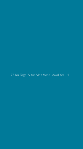 Tampilan Antarmuka Aplikasi 77 No Togel Situs Slot Modal Awal Kecil - 1