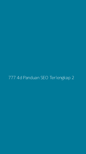 Tampilan Antarmuka Aplikasi 777 4d Panduan Seo Terlengkap - 2