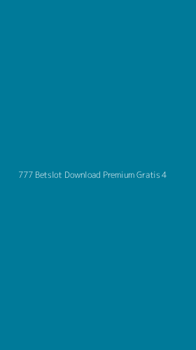 Tampilan Antarmuka Aplikasi 777 Betslot Download Premium Gratis - 4