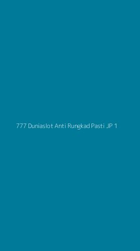 Tampilan Antarmuka Aplikasi 777 Duniaslot Anti Rungkad Pasti Jp - 1