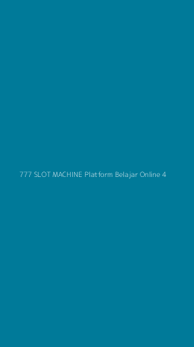 Tampilan Antarmuka Aplikasi 777 Slot Machine Platform Belajar Online - 4
