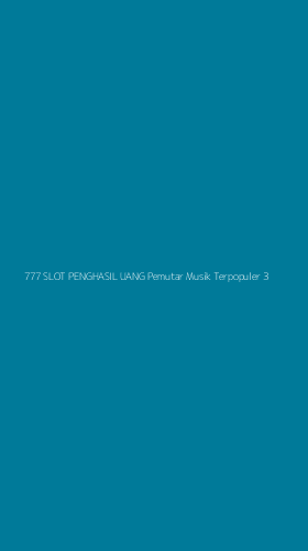 Tampilan Antarmuka Aplikasi 777 Slot Penghasil Uang Pemutar Musik Terpopuler - 3