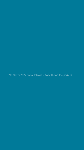Tampilan Antarmuka Aplikasi 777 Slots 2022 Portal Informasi Game Online Terupdate - 3