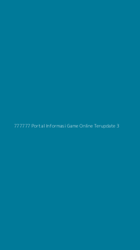 Tampilan Antarmuka Aplikasi 777777 Portal Informasi Game Online Terupdate - 3
