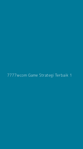 Tampilan Antarmuka Aplikasi 7777wcom Game Strategi Terbaik - 1
