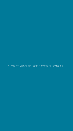 Tampilan Antarmuka Aplikasi 7777wcom Kumpulan Game Slot Gacor Terbaik - 4