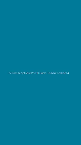 Tampilan Antarmuka Aplikasi 777akun Aplikasi Portal Game Terbaik Android - 4