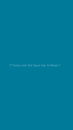 Tampilan Antarmuka Aplikasi 777lucky Link Slot Gacor Hari Ini Resmi - 1