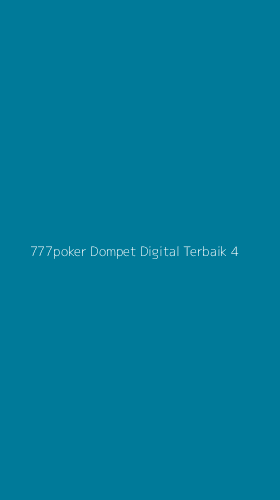 Tampilan Antarmuka Aplikasi 777poker Dompet Digital Terbaik - 4