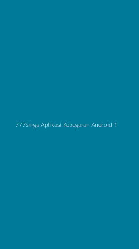 Tampilan Antarmuka Aplikasi 777singa Aplikasi Kebugaran Android - 1