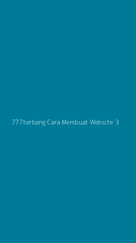 Tampilan Antarmuka Aplikasi 777terbang Cara Membuat Website - 3