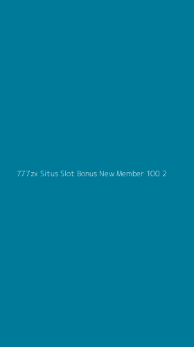 Tampilan Antarmuka Aplikasi 777zx Situs Slot Bonus New Member 100 - 2