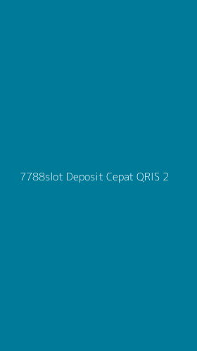 Tampilan Antarmuka Aplikasi 7788slot Deposit Cepat Qris - 2