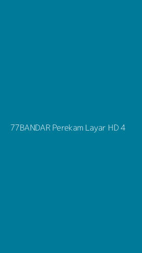 Tampilan Antarmuka Aplikasi 77bandar Perekam Layar Hd - 4
