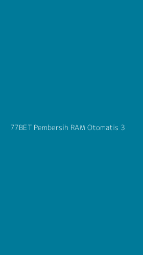 Tampilan Antarmuka Aplikasi 77bet Pembersih Ram Otomatis - 3