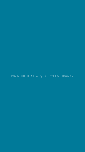 Tampilan Antarmuka Aplikasi 77dragon Slot Login Link Login Alternatif Anti Nawala - 4
