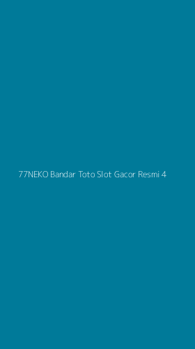 Tampilan Antarmuka Aplikasi 77neko Bandar Toto Slot Gacor Resmi - 4