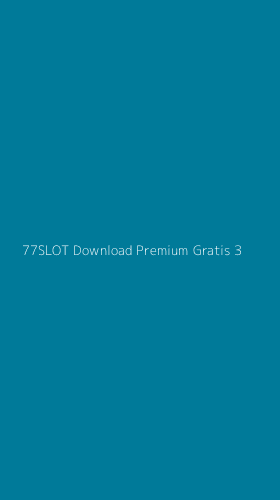 Tampilan Antarmuka Aplikasi 77slot Download Premium Gratis - 3