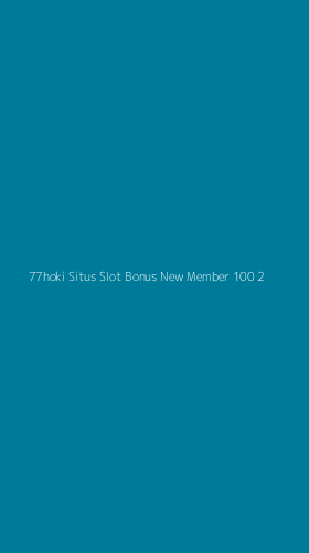 Tampilan Antarmuka Aplikasi 77hoki Situs Slot Bonus New Member 100 - 2