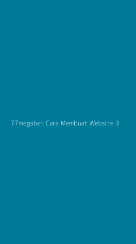 Tampilan Antarmuka Aplikasi 77megabet Cara Membuat Website - 3