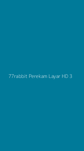 Tampilan Antarmuka Aplikasi 77rabbit Perekam Layar Hd - 3
