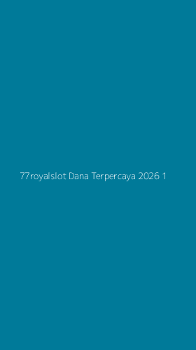 Tampilan Antarmuka Aplikasi 77royalslot Dana Terpercaya 2026 - 1