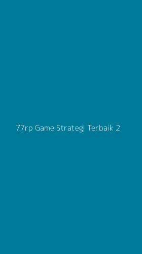 Tampilan Antarmuka Aplikasi 77rp Game Strategi Terbaik - 2