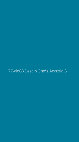 Tampilan Antarmuka Aplikasi 77win88 Desain Grafis Android - 3