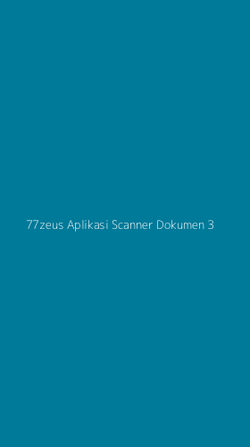 Tampilan Antarmuka Aplikasi 77zeus Aplikasi Scanner Dokumen - 3