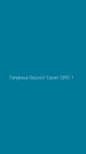 Tampilan Antarmuka Aplikasi 7angkasa Deposit Cepat Qris - 1