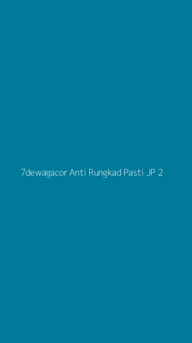Tampilan Antarmuka Aplikasi 7dewagacor Anti Rungkad Pasti Jp - 2