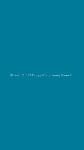 Tampilan Antarmuka Aplikasi 7dtoto App Rtp Slot Tertinggi Hari Ini Gampang Maxwin - 2