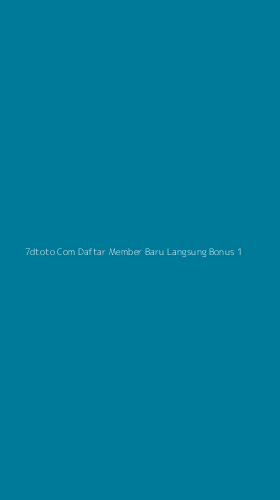 Tampilan Antarmuka Aplikasi 7dtoto Com Daftar Member Baru Langsung Bonus - 1