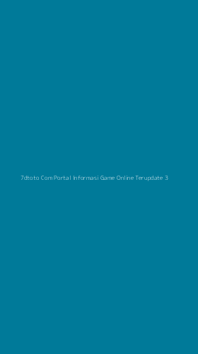Tampilan Antarmuka Aplikasi 7dtoto Com Portal Informasi Game Online Terupdate - 3