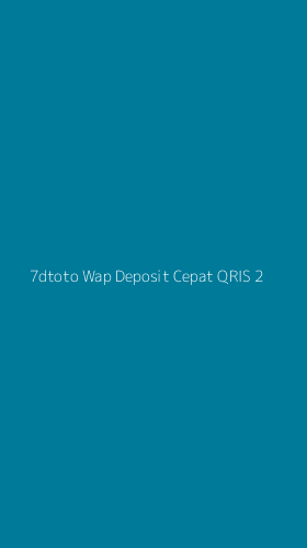 Tampilan Antarmuka Aplikasi 7dtoto Wap Deposit Cepat Qris - 2