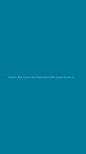 Tampilan Antarmuka Aplikasi 7meter Bet Asia Cara Download Apk Game Resmi - 4