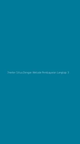 Tampilan Antarmuka Aplikasi 7meter Situs Dengan Metode Pembayaran Lengkap - 3