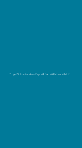 Tampilan Antarmuka Aplikasi 7togel Online Panduan Deposit Dan Withdraw Kilat - 2
