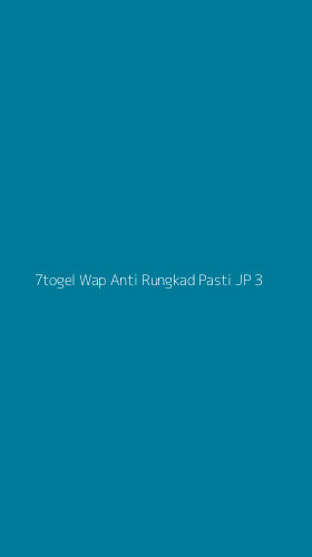 Tampilan Antarmuka Aplikasi 7togel Wap Anti Rungkad Pasti Jp - 3