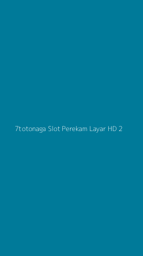 Tampilan Antarmuka Aplikasi 7totonaga Slot Perekam Layar Hd - 2